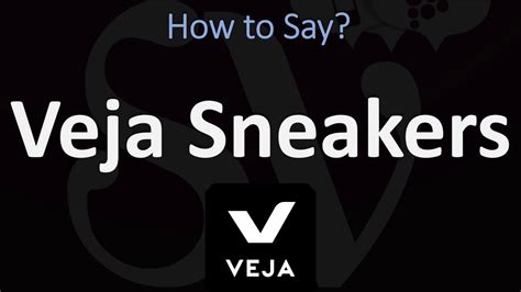 veja sneakers pronunciation